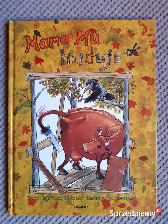 Mama Mu buduje Jujja Wieslander Tomas Wieslander Kraków sprzedam