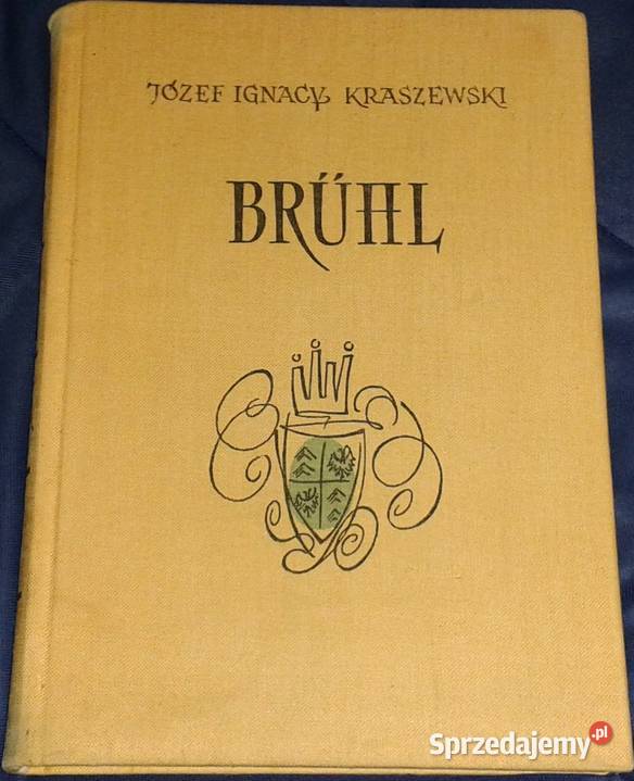 Brhl Józef Ignacy Kraszewski Chełm sprzedam