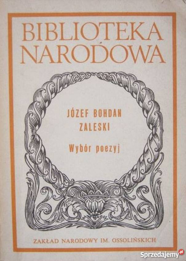 WYBÓR POEZJI ZALESKI BOHDAN JÓZEF