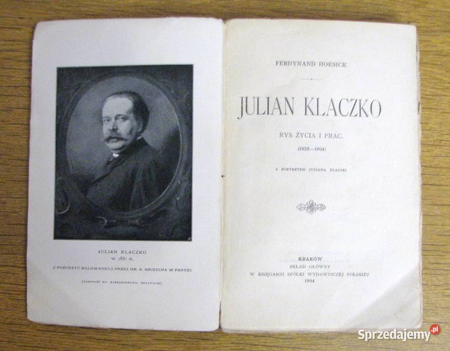 Ferdynand Hoesick Julian Klaczko 1904 Parczew sprzedam