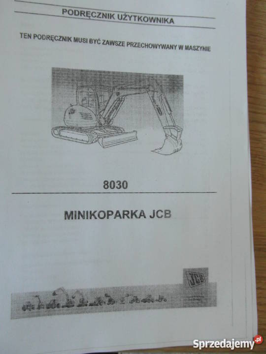 dtr instrukcja obsługi koparka JCB 8030 i inne Szczecin sprzedam