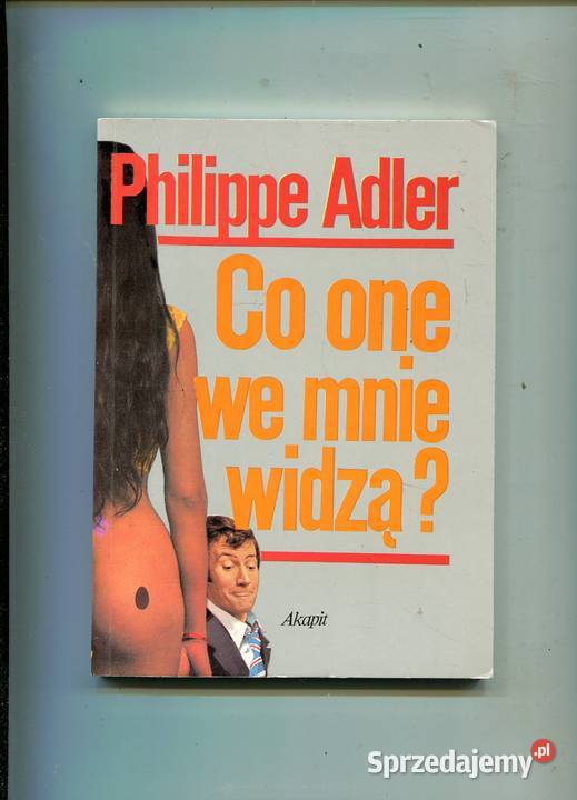 Co one we mnie widzą Philippe Adler Szczecin
