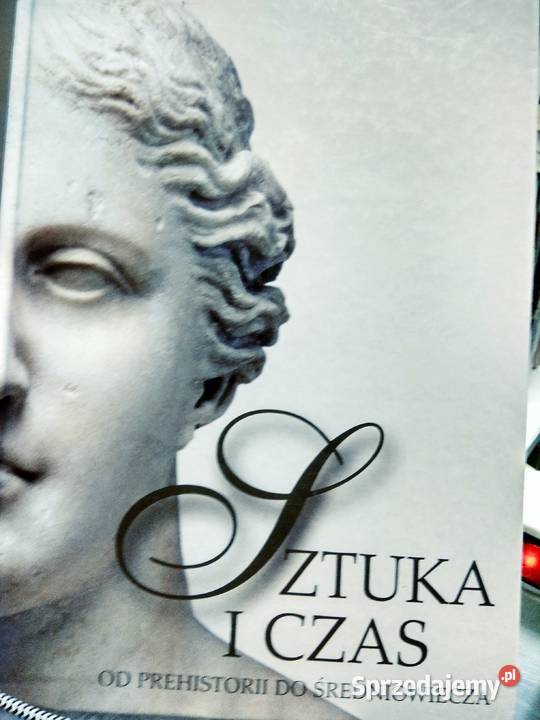 Sztuka i czas Osińska prehistorii do Warszawa