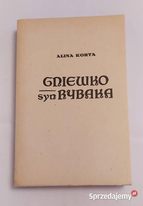 GNIEWKO syn rybaka Alina Korta