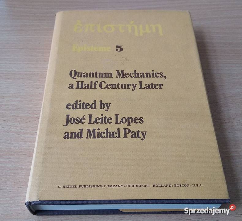 Quantum mechanics a half century later Lopes Książki i Podręczniki Gdańsk