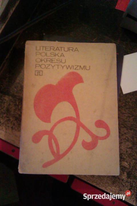 literatura polska okresu pozytywizmu sprzedam