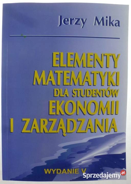 Elementy matematyki studentów ekonomii kujawsko-pomorskie Bądkowo sprzedam