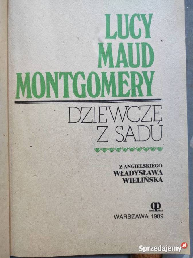 Dziewczę z sadu Lucy Maud Montgomery miękka Kielce