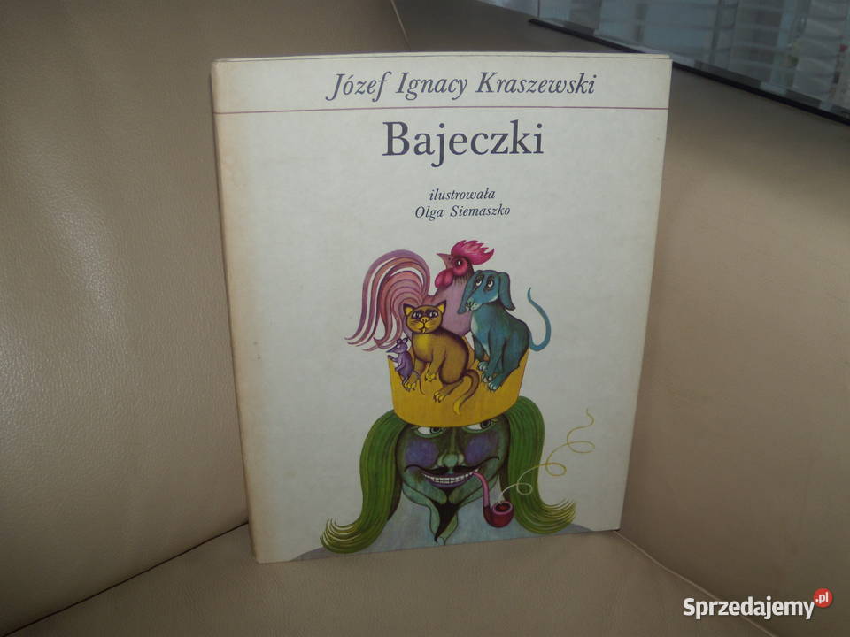 Bajeczki Józef Ignacy Kraszewski Warszawa