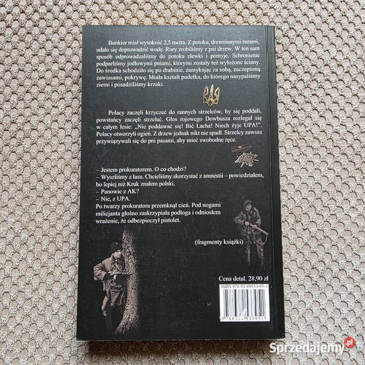 Dziewięć lat w bunkrze Wspomnienia żołnierza UPA