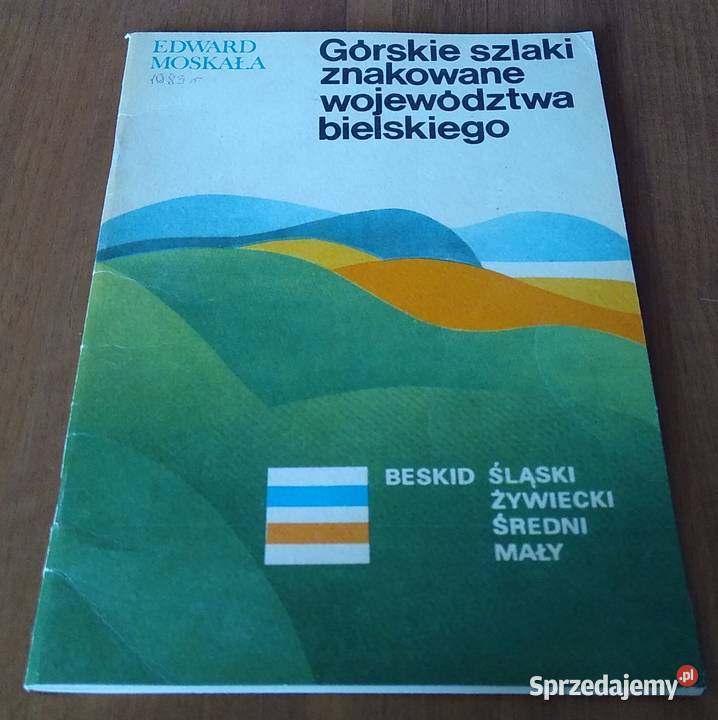 Górskie szlaki znakowane województwa bielskiego Poradniki, albumy i reportaże Gdańsk