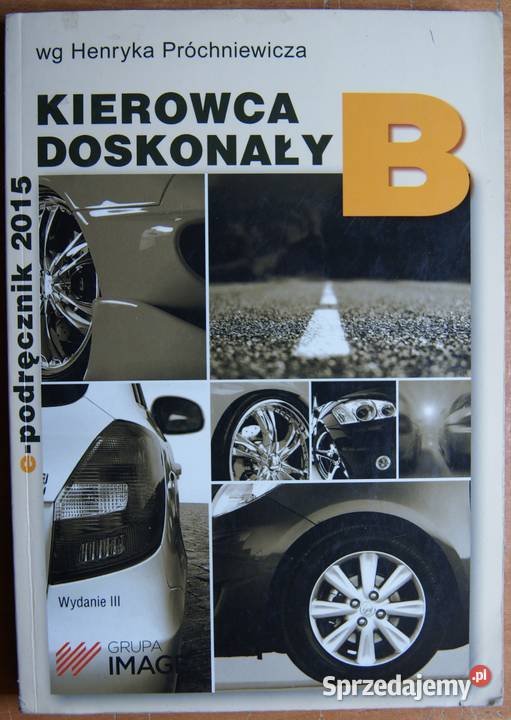 wg Henryka Próchniewicza Kierowca doskonały lubelskie Parczew