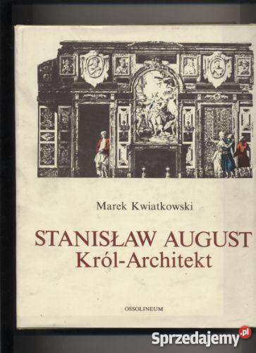 Stanisław August Król Architekt zachodniopomorskie Szczecin