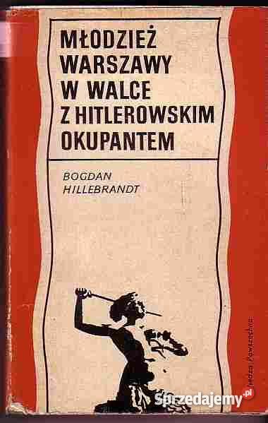 2488 MŁODZIEŻ WARSZAWY W WALCE Z HITLEROWSKIM OK Czyrna