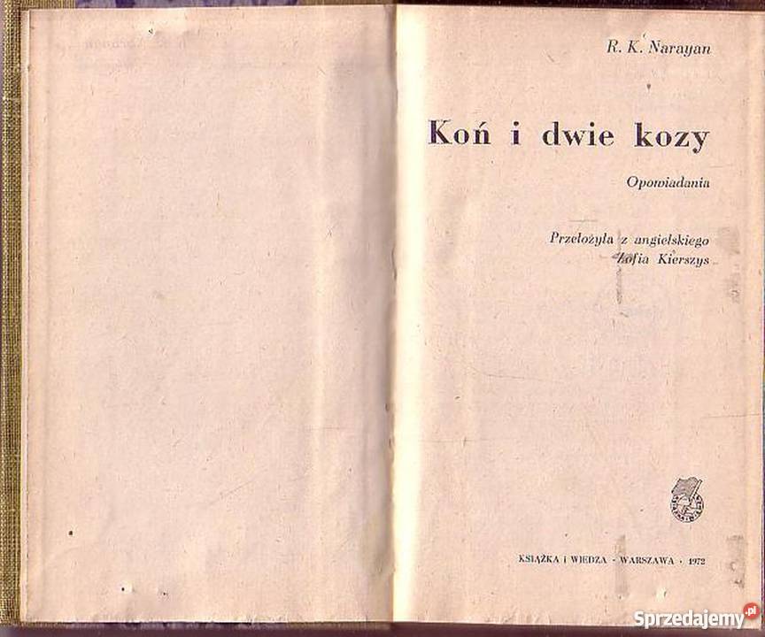 0439 KOŃ I DWIE KOZY OPOWIADANIA RK NARAYAN literatura piękna - proza zagraniczna Czyrna sprzedam
