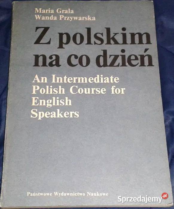 Z polskim na co dzień An intermediate Polish miękka