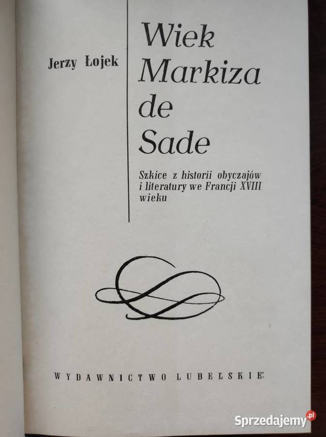 Wiek markiza de Sade szkice z historii obyczajów świętokrzyskie Kielce