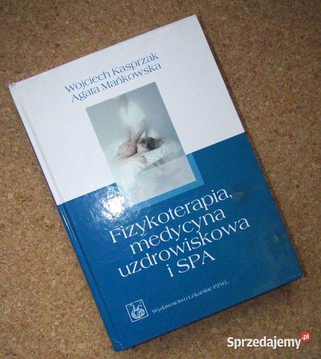 R Kasprzak Fizykoterapia medycyna uzdrowiskowa i medycyna, nauki medyczne Warszawa