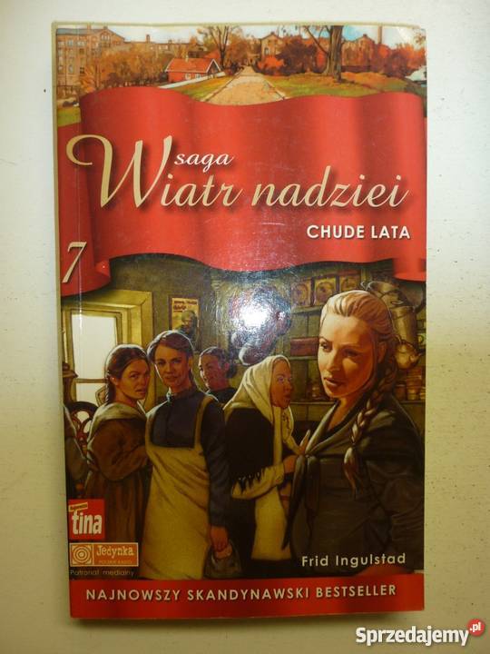 SAGA WIATR NADZIEI TOM 07 CHUDE LATA FRID Toruń