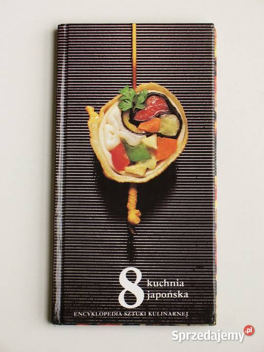 Encyklopedia kulinarna tom 8 Kuchnia japońska Kraków