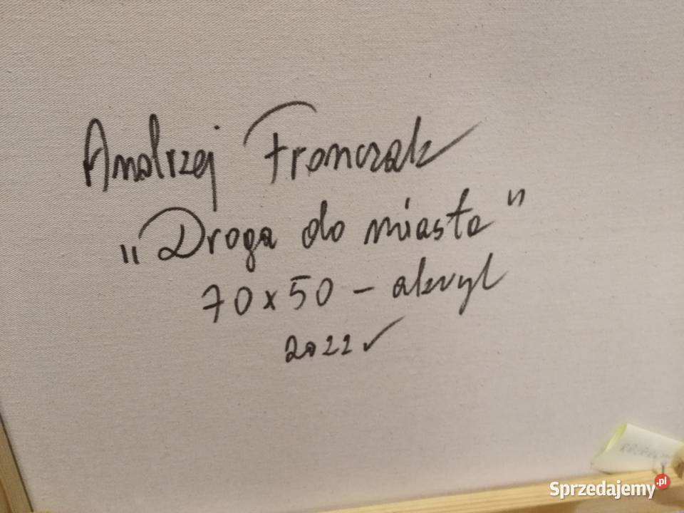 Andrzej Fronczak Droga do miasta akryl 2022 Włocławek sprzedam