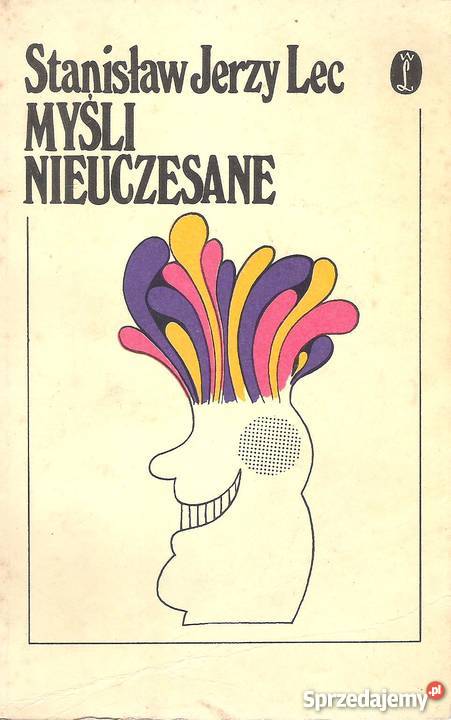 Myśli nieuczesane Stanisław j Lec Pozostałe