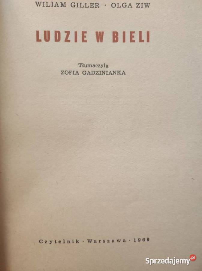 Wiliam Giller 1967 Ludzie w bieli