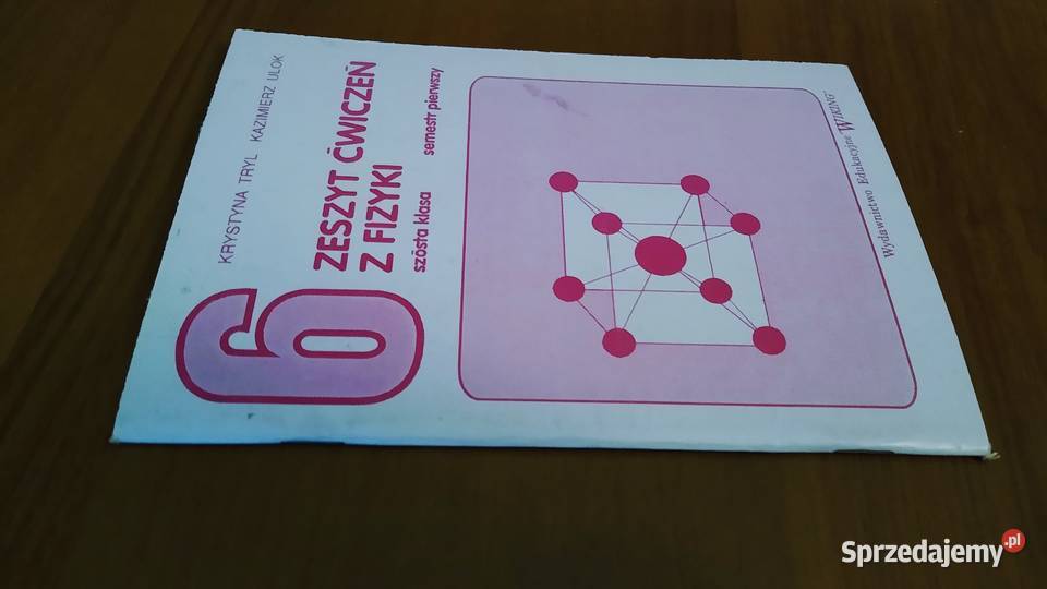 Zeszyt ćwiczeń z fizyki kl VI 6 semestr 1