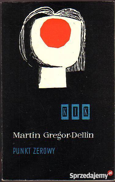 1059 PUNKT ZEROWY MARTIN GREGOR DELLIN małopolskie Czyrna