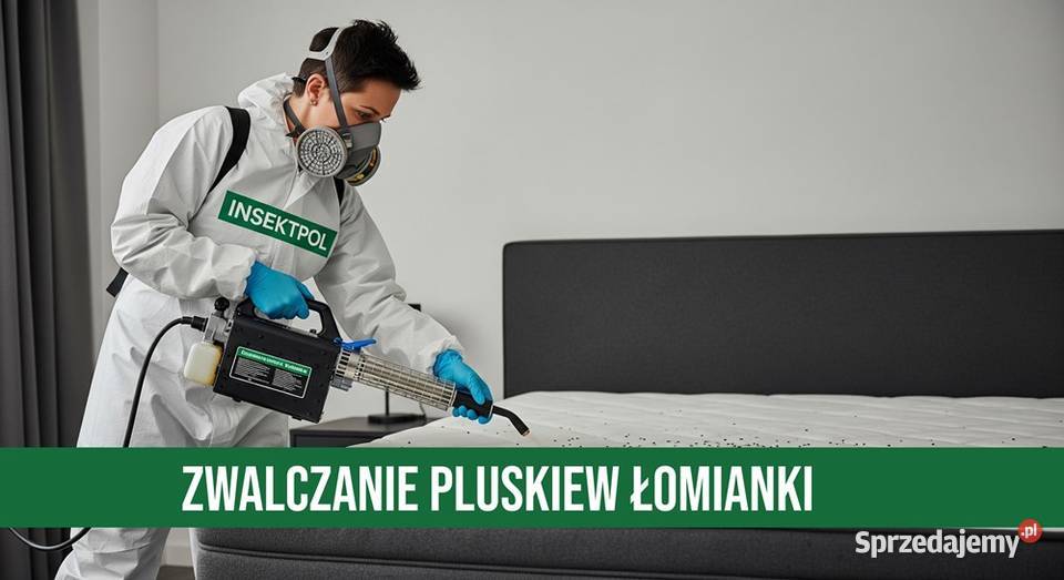 Zwalczanie Pluskiew Łomianki Skuteczne mazowieckie