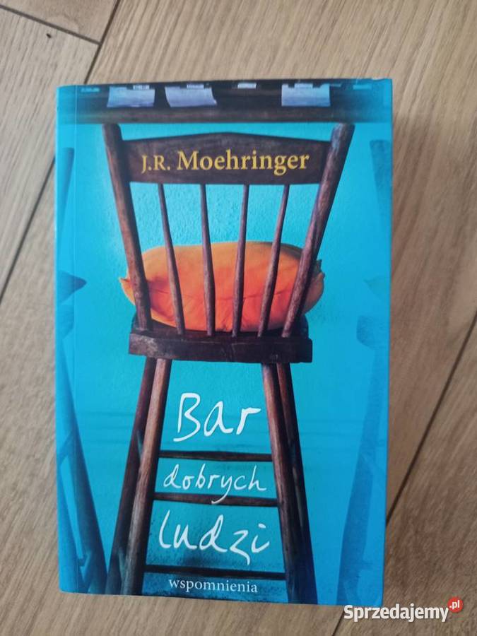 J R Moehringer Bar dobrych ludzi Wspomnienia miękka Serock