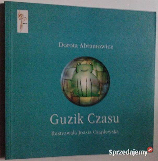 GUZIK CZASU ABRAMOWICZ DOROTA Zamość