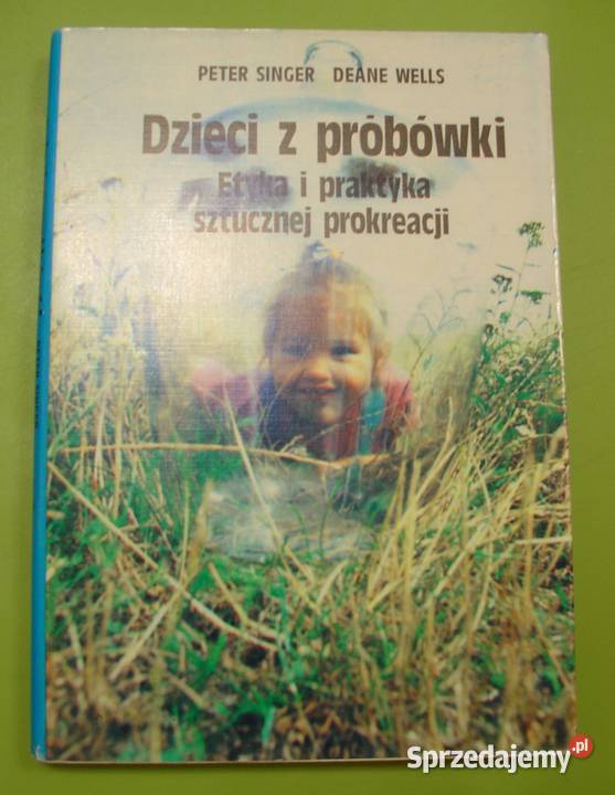 Dzieci z probówki Etyka i praktyka sztucznej Książki i Podręczniki Łódź sprzedam