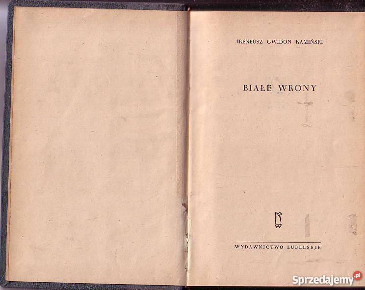 9020 BIAŁE WRONY IRENEUSZ GWIDON KAMIŃSKI literatura piękna - proza polska małopolskie Czyrna