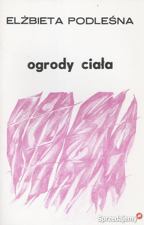 ogrody ciała E Podleśna lubelskie Puławy