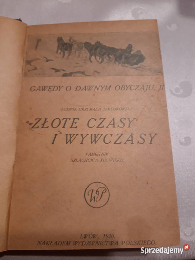 Złote czasy i wywczasy Jabłonowski Lwów1920 wyd1 Iwno