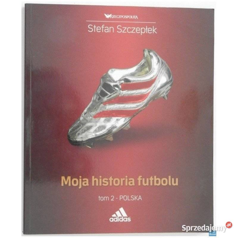 Moja Historia Futbolu Tom 2 Polska Sopot