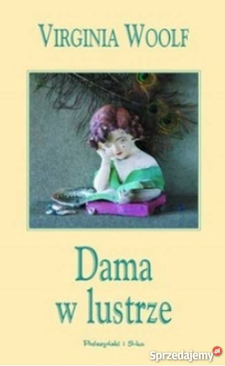 DAMA W LUSTRZE WOOLF VIRGINIA śląskie