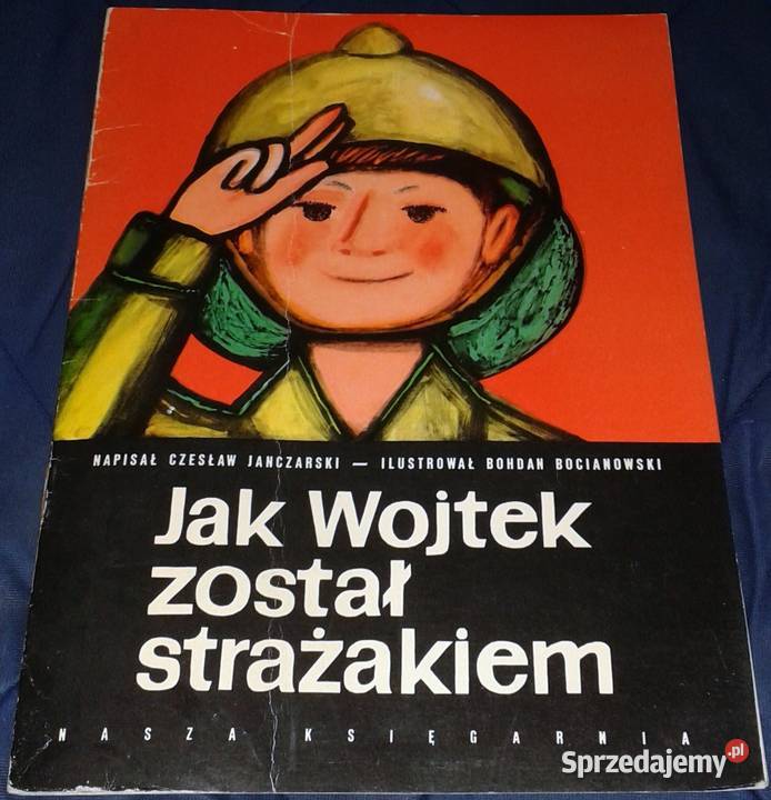 Wojtek został strażakiem Czesław Janczarski Pozostałe