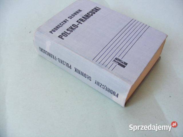 Podręczny słownik polsko francuski francusko Oborniki Śląskie sprzedam