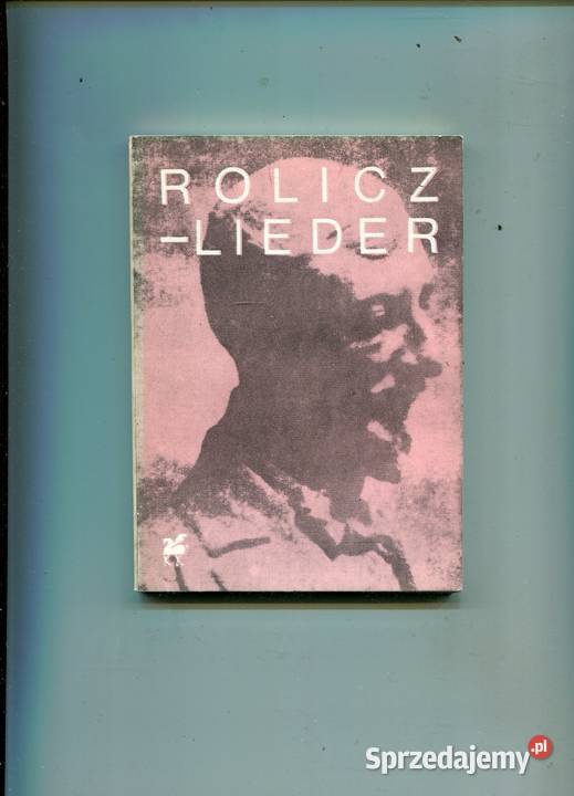 Poezje wybrane Wacław Rolicz Lieder Szczecin
