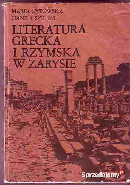 3070 LITERATURA GRECKA I RZYMSKA W ZARYSIE MARIA Czyrna sprzedam