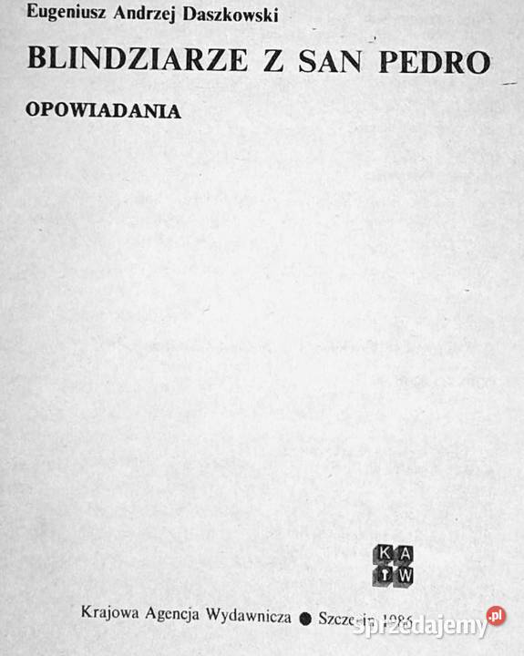 Blindziarze z San Pedro Eugeniusz Andrzej Chełm sprzedam