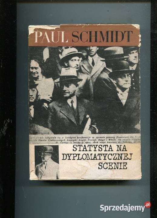 Statysta na dyplomatycznej scenie Paul Schmidt Szczecin