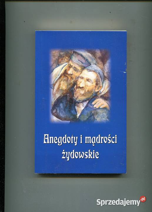 Anegdoty i mądrości żydowskie zachodniopomorskie Szczecin