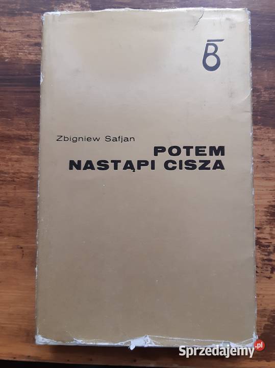 Zbigniew Safjan Potem nastąpi cisza wielkopolskie Poznań