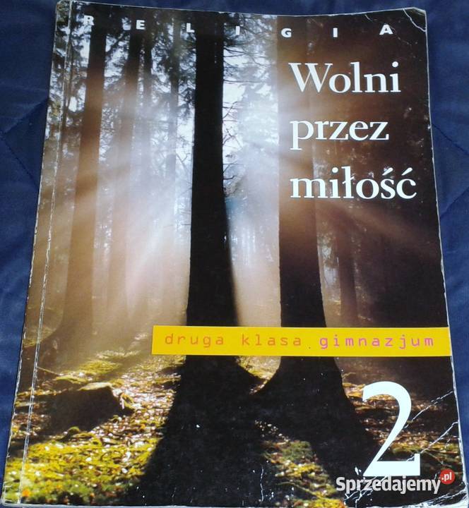Religia Wolni miłość kl2 D Jackowiak J Szpeta