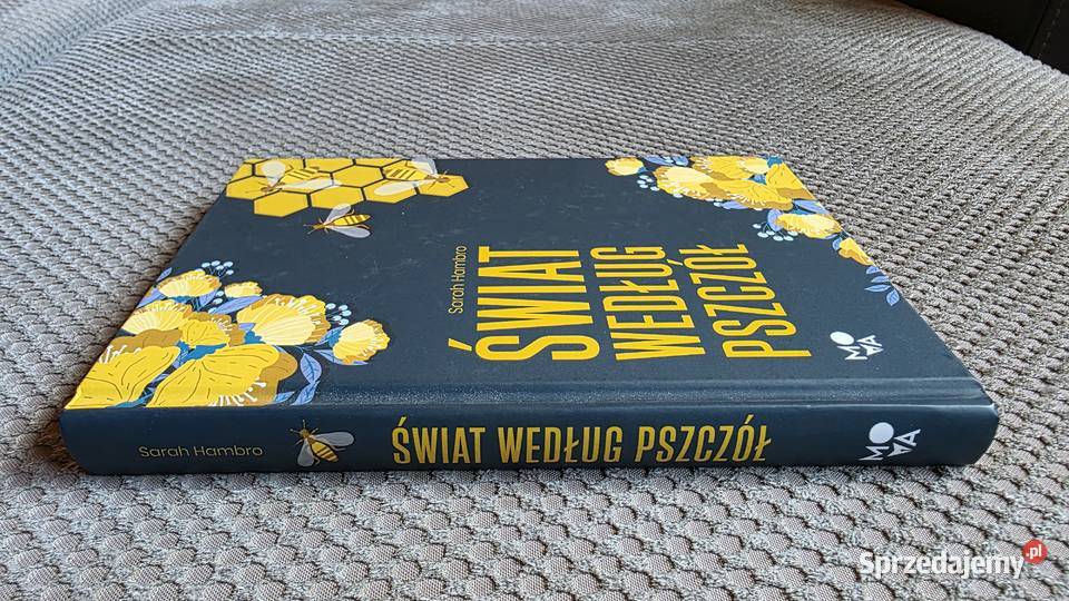 nowa Świat według pszczół Sarah Hambro Kraków