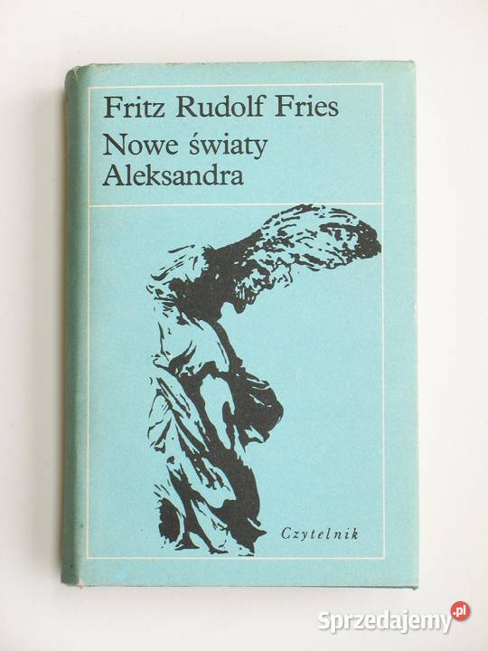 Nowe światy Aleksandra Fritz Rudolf Fries