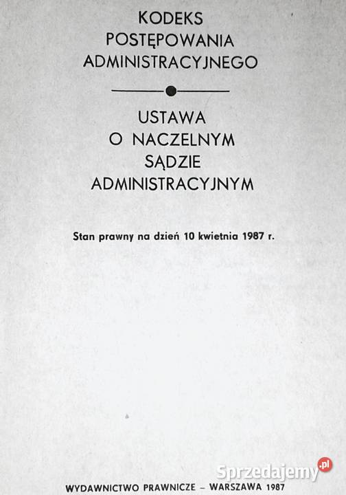 Kodeks postepowania administracyjnego Teresa Rok wydania 1987 Chełm